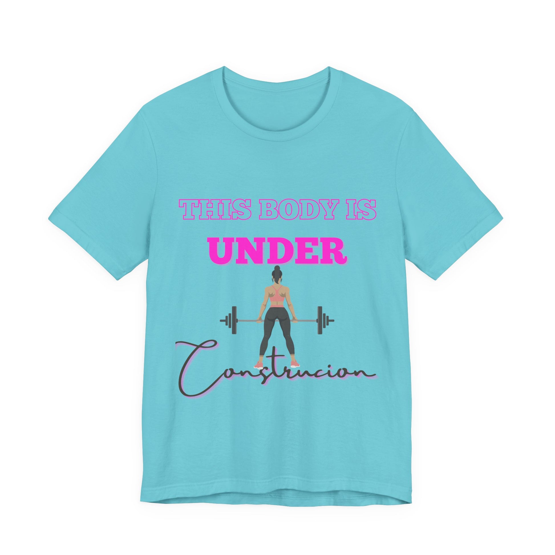 This Body is Under Construction Shirt, Gym Apparel, Workout Gift, Unisex Short Sleeve T-Shirt