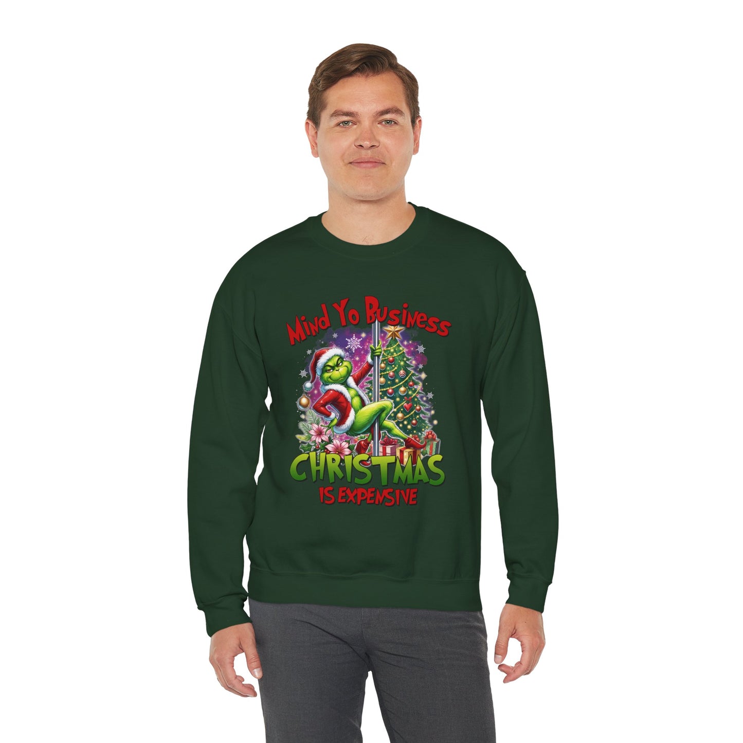 Mind Yo Business, Christmas Is Expensive" Grinch Holiday Sweatshirt - SIE CROWN