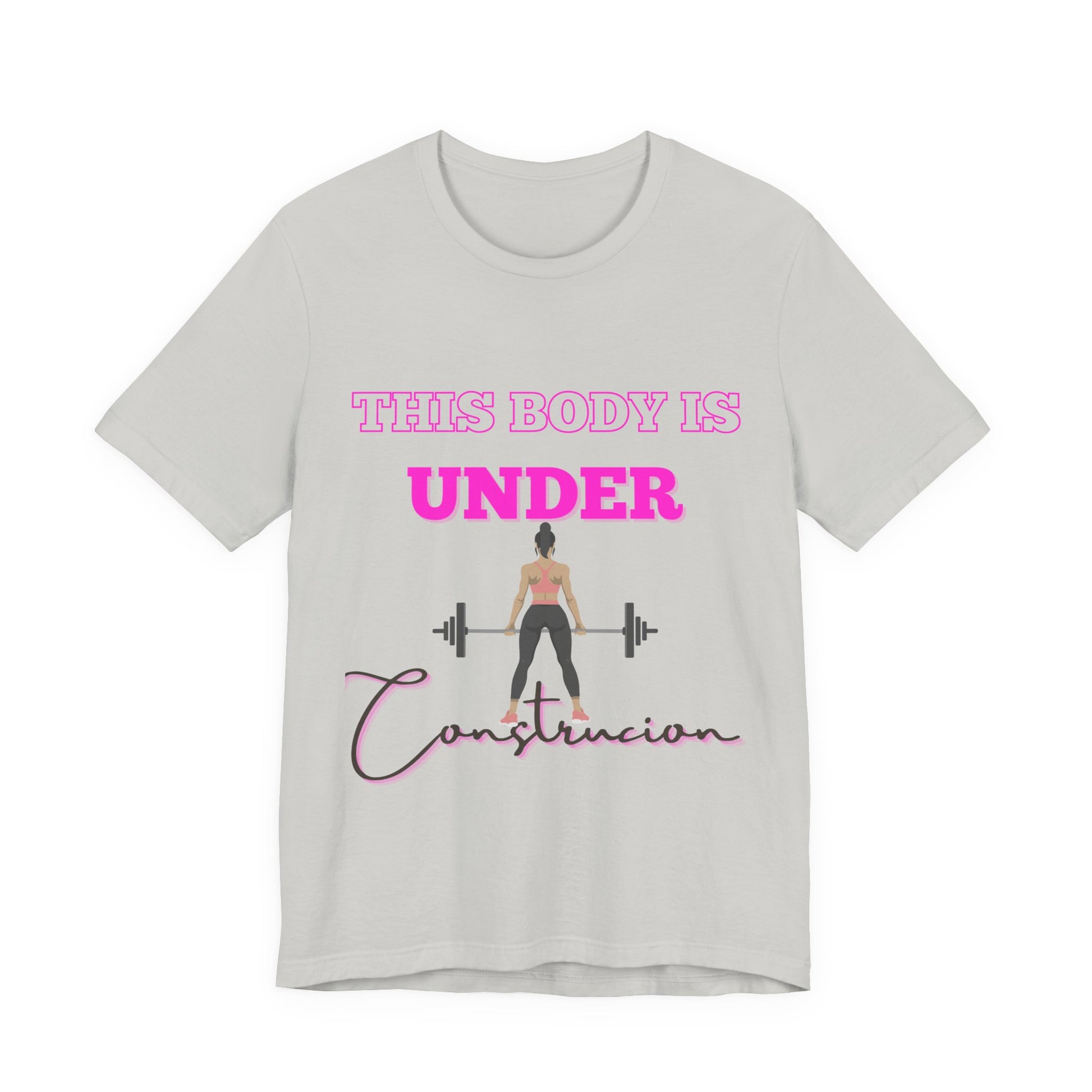 This Body is Under Construction Shirt, Gym Apparel, Workout Gift, Unisex Short Sleeve T-Shirt