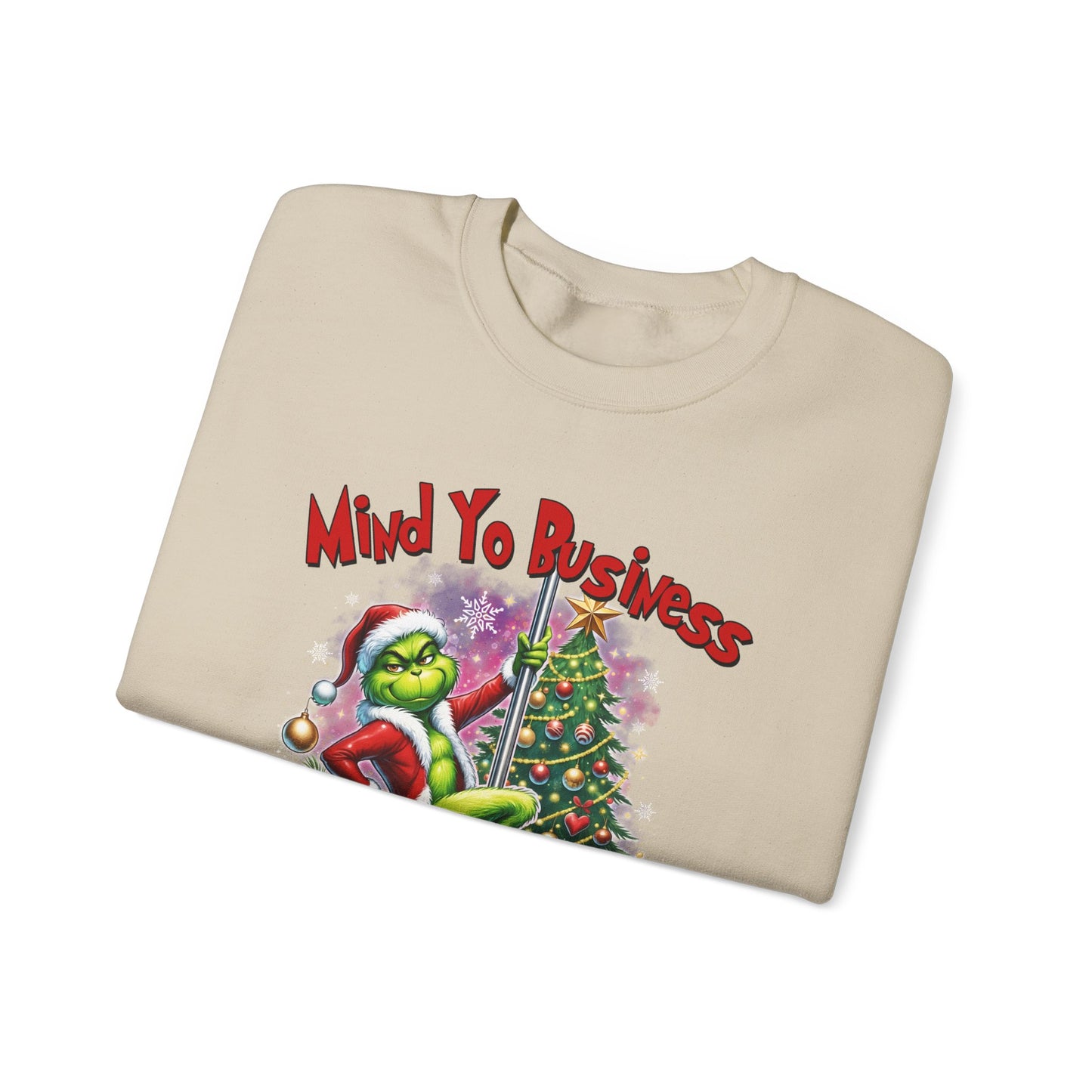 Mind Yo Business, Christmas Is Expensive" Grinch Holiday Sweatshirt - SIE CROWN