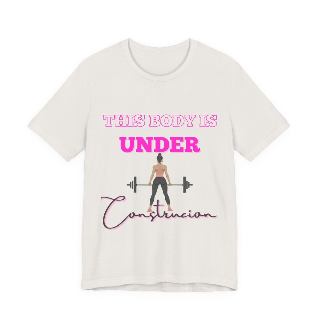 This Body is Under Construction Shirt, Gym Apparel, Workout Gift, Unisex Short Sleeve T-Shirt