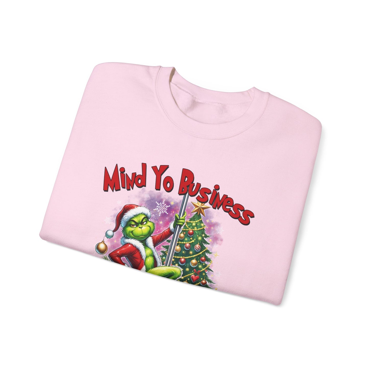 Mind Yo Business, Christmas Is Expensive" Grinch Holiday Sweatshirt - SIE CROWN