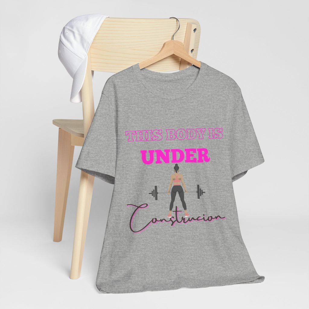 This Body is Under Construction Shirt, Gym Apparel, Workout Gift, Unisex Short Sleeve T-Shirt