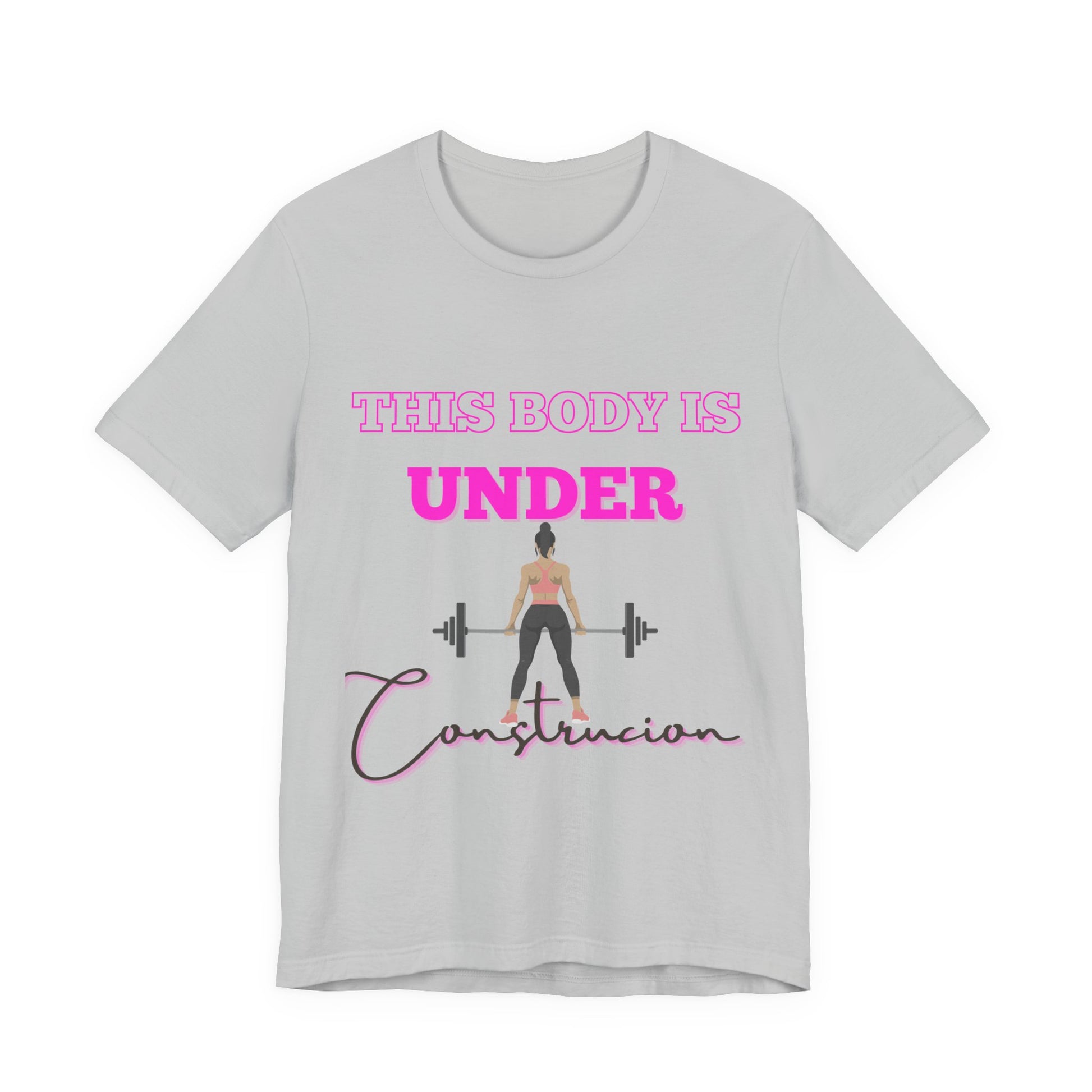 This Body is Under Construction Shirt, Gym Apparel, Workout Gift, Unisex Short Sleeve T-Shirt