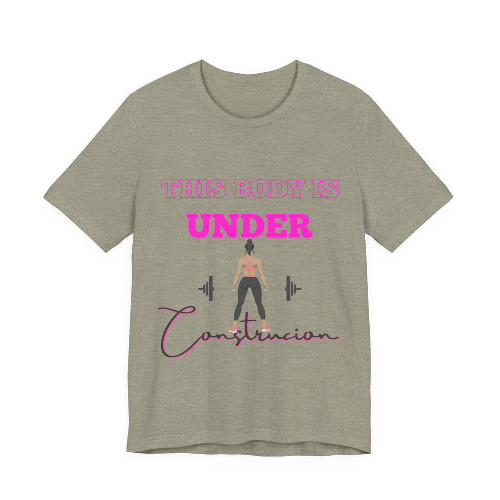 This Body is Under Construction Shirt, Gym Apparel, Workout Gift, Unisex Short Sleeve T-Shirt