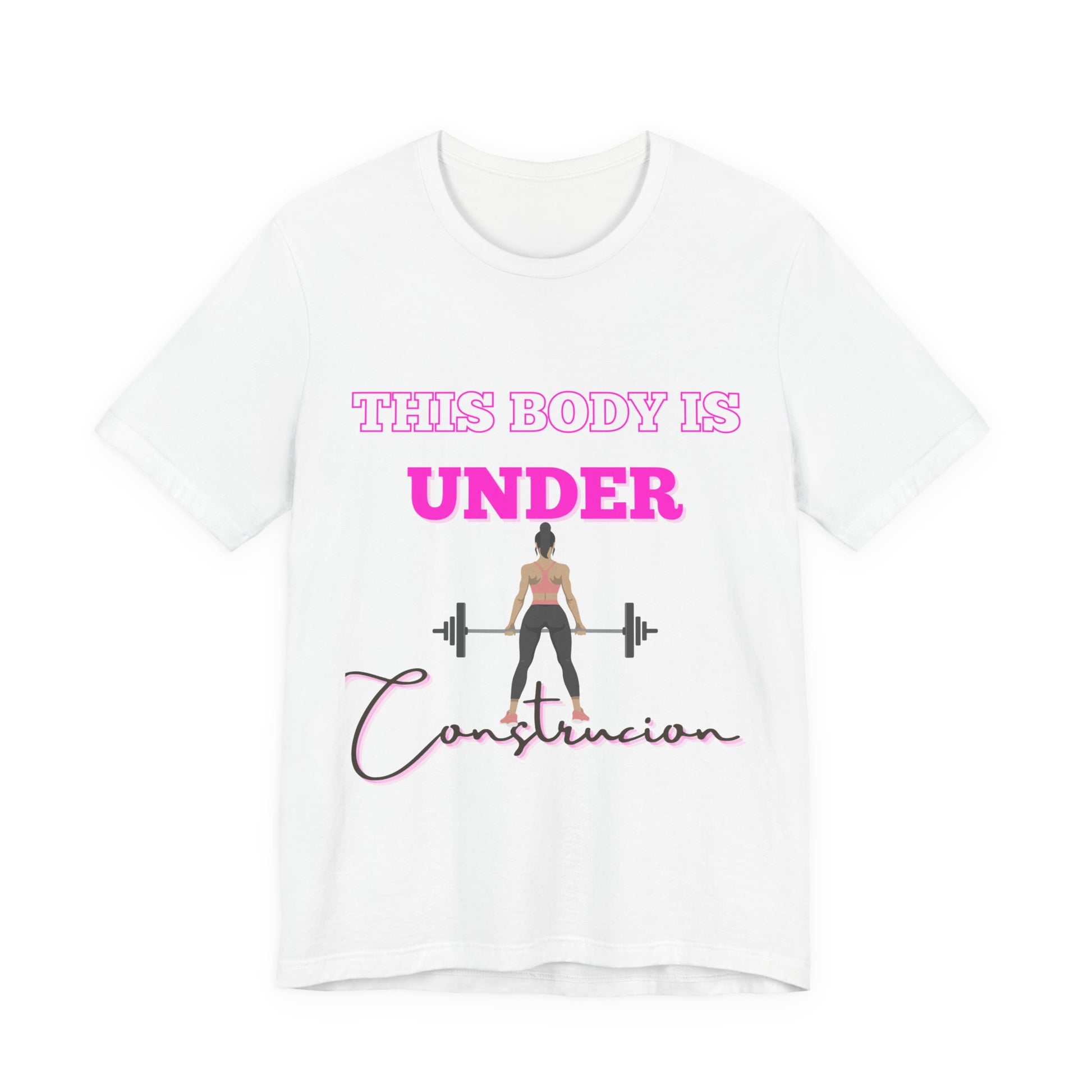 This Body is Under Construction Shirt, Gym Apparel, Workout Gift, Unisex Short Sleeve T-Shirt